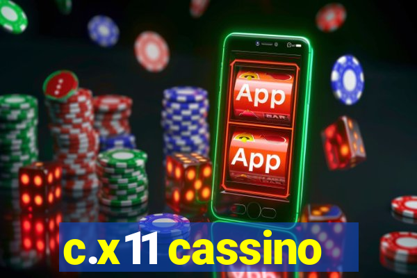 c.x11 cassino